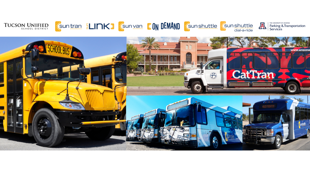 Across the top are logos from the Tucson Unified School District, Sun Tran, Sun Link, Sun Van, On Demand, Sun Shuttle, Sun Shuttle Dial-A-Ride and the University of Arizona Parking & Transportations Services. Underneath the logos is a picture collage with a school bus, the Cat Tran vehicle on campus, three Sun Tran buses and a Sun Shuttle vehicle.