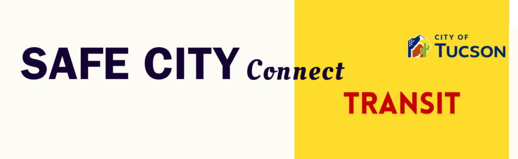 Safety City connect transit banner with city of tucson logo 